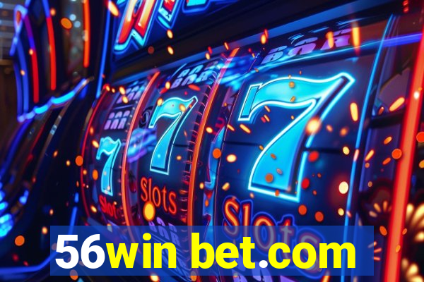 56win bet.com